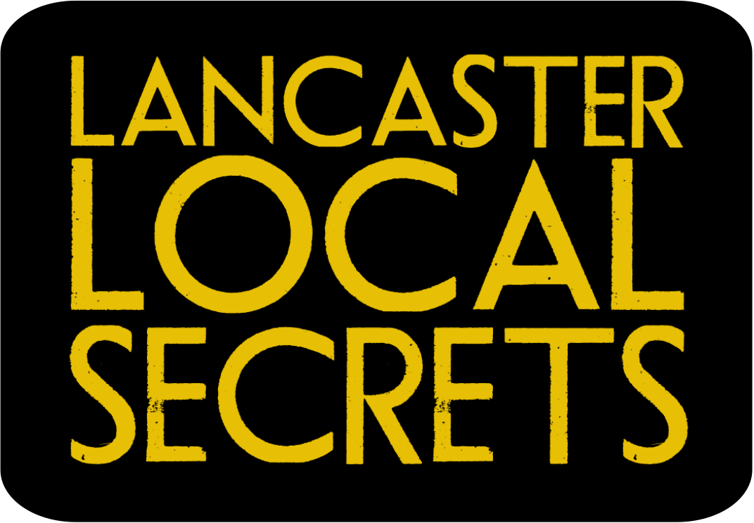 Lancaster Local Secrets